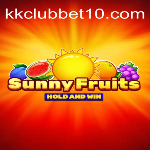 Explorando o Mundo de SunnyFruits: Um Guia Completo para Jogadores do kkclub
